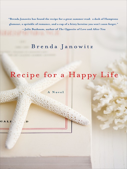 Title details for Recipe for a Happy Life by Brenda Janowitz - Available